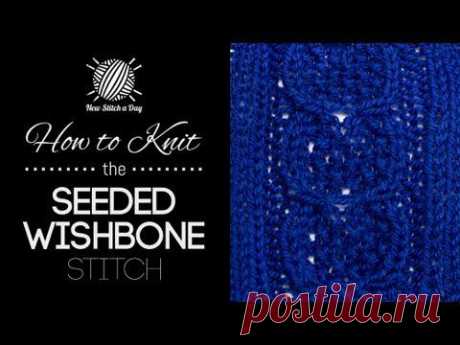 How to Knit the Seeded Wishbone Stitch - NewStitchaDay.com