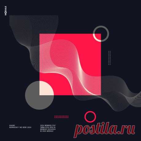 Download Khainz - Borracho y No Bebe 2024 - Musicvibez Label Module Music Styles Melodic House & Techno Date 2024-05-24 Catalog # MDM005 Length 5:46 Tracks 1