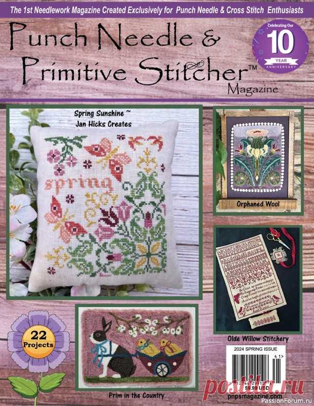 Коллекция вышивки в журнале «Punch Needle & Primitive Stitcher - Spring 2024» | Журналы Журнал посвящен вышивке в различных техниках – крестиком, гладью, ковровая. Красивые идеи для украшения вышивкой предметов одежды и аксессуаров.