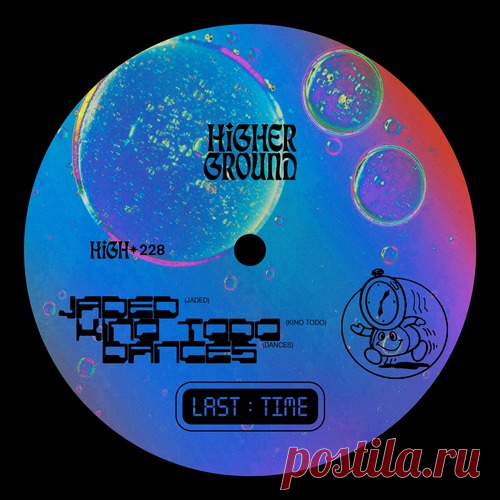 Jaded, Dances, Kino Todo – Last Time (Extended) [HIGH228E] Sharing-DB.club