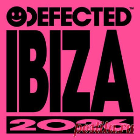 VA - Defected Ibiza 2026 (Extended Mixes) - HypeDJ.top