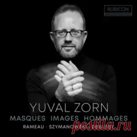 01. Nouvelles Suites de Pièces de Clavecin: Suite in A Minor, RCT 5. III. Sarabande (00:03:34) 02. Masques, Op. 34: I. Shéhérazade (00:11:21) 03. Masques, Op. 34: II. Tantris le Bouffon (00:06:24) 04. Masques, Op. 34: III. Sérénade de Don Juan (00:07:00) 05. Images II, L. 120: I. Cloches à travers