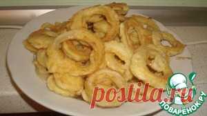 Луковые колечки - кулинарный рецепт