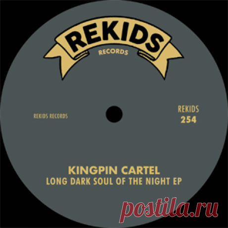 Kingpin Cartel - Long Dark Soul Of The Night EP | 4DJsonline.com