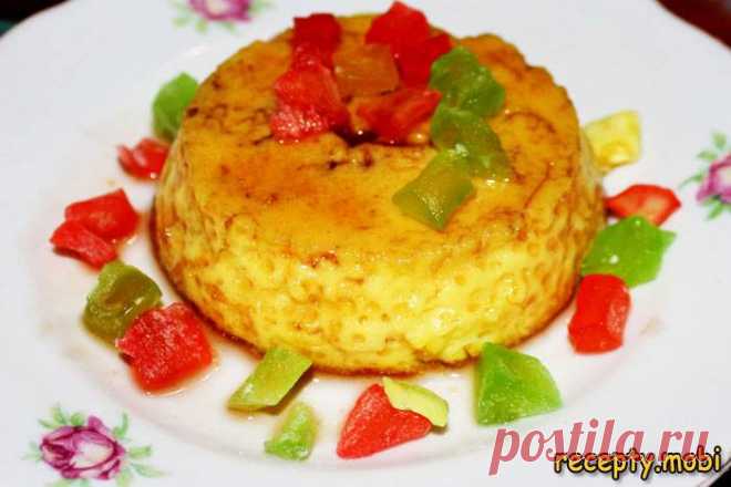 Флан с карамелью – изыски испанской кухни

✅Ингредиенты
яйца куриные – 5 шт;
корица – 1 ст. л;
молоко – 250 г;
сахар – 1 ст;
вода – 2 л;
цукаты для декора.