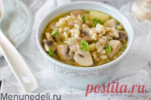 Суп в пост из перловки - рецепт с пошаговыми фото / Меню недели