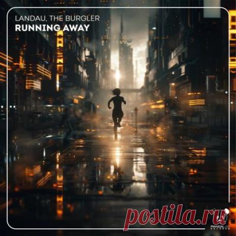 Landau, The Burgler - Running Away