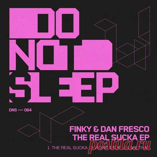 FINKY, Dan Fresco – The Real Sucka EP [DNS064B] - HypeDJ.top