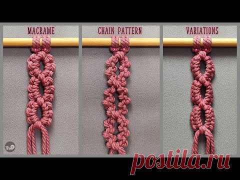 3 Macrame Chain Pattern Variations Tutorial - YouTube