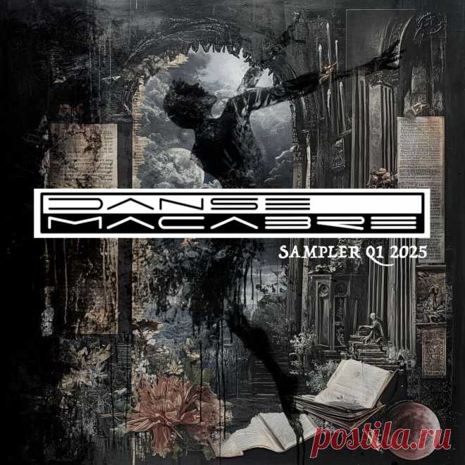 VA - Danse Macabre Sampler (Q1 2025) (2025) 320kbps / FLAC