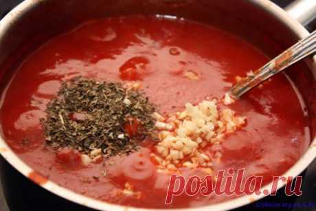 Томатный соус для пиццы и пасты: мастер класс с фотографиями - Вкус жизни