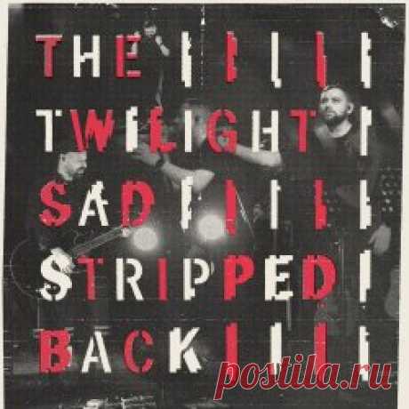 The Twilight Sad - Stripped Back // December 2024 (2025) Artist: The Twilight Sad Album: Stripped Back // December 2024 Year: 2025 Country: UK Style: Indie Rock, Shoegaze, Post-Punk
