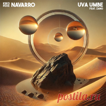 Kiko Navarro, Pere Navarro, Zano - Uva Umbe | 4DJsonline.com