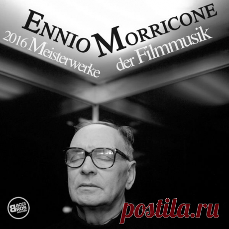 Ennio Morricone - 2016 Meisterwerke der Filmmusik (FLAC/Mp3) Эннио Морриконе — итальянский композитор, аранжировщик и дирижёр. В основном пишет музыку для кино и телевидения. Лауреат премии «Оскар» 2007 года за выдающиеся заслуги в кинематографе, 9-кратный лауреат национальной кинопремии Италии «Давид ди Донателло» за лучшую музыку к фильму, трёхкратный