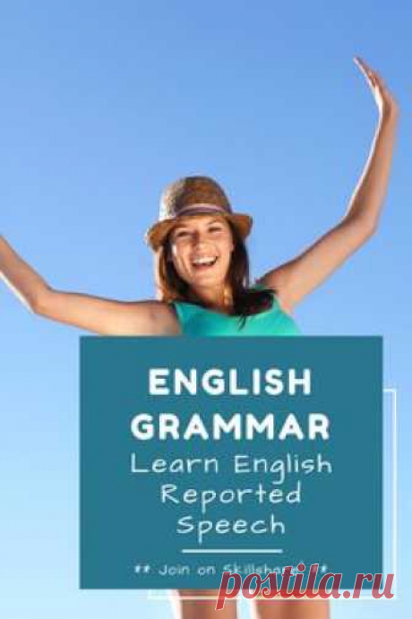 Learn to use reported speech in English | Improve your English grammar  Learn English on Skillshare with Smart English Learning. Join my courses about English grammar, vocabulary, speaking, and writing skills. Learn General English and English for business. Learn English Grammar Online  #learnenglish #learnenglishonline #smartenglishlearning #skillshare #onlinecourses #englishcourses #onlineenglishcourses #grammar #vocabulary #speaking #writing #englishgrammar
