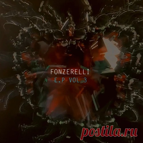 Fonzerelli - E.P Vol 3 free download mp3 music 320kbps