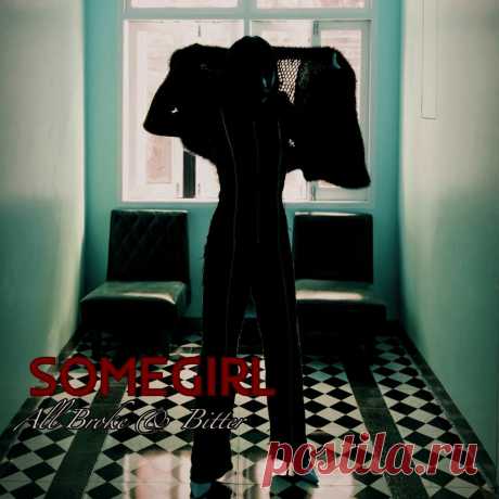 Somegirl - All Broke &amp; Bitter (2025) 320kbps / FLAC