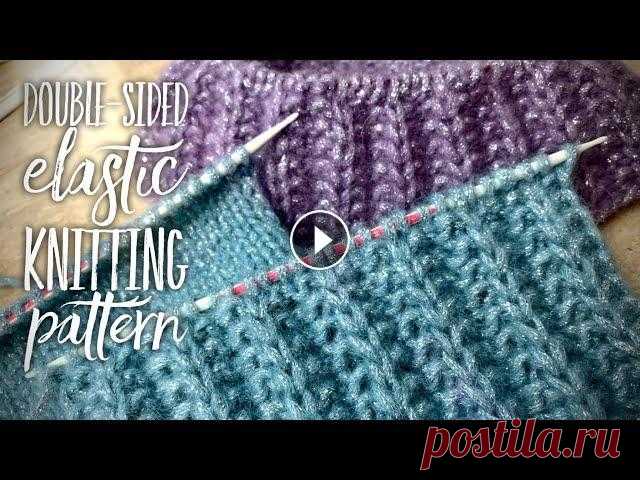 ЭТО БОМБА! ФРАНЦУЗСКАЯ ГРАНЕНАЯ ДВУСТОРОННЯЯ РЕЗИНКА! ✨✨/ DOUBLE-SIDED ELASTIC KNITTING PATTERN ✨✨ МАСТЕР-КЛАСС ФРАНЦУЗСКАЯ ГРАНЕНАЯ ДВУСТОРОННЯЯ РЕЗИНКА: ВЯЖЕМ ПО КРУГУ И ПОВОРОТНЫМИ РЯДАМИ! Сегодня я покажу Вам просто шикарный классический узор дл...