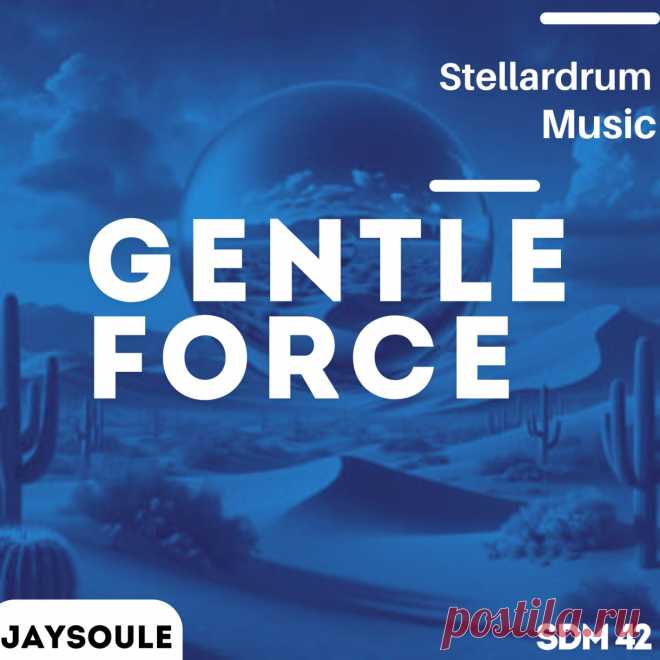 Jaysoule - Gentle Force