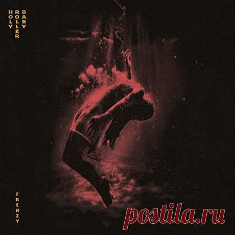Holy Roller Baby - Frenzy 2020 - USA
Жанр: Hard Rock