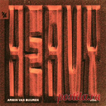 Armin Van Buuren, JOA (US) - Heavy | 4DJsonline.com