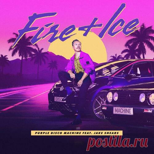 Purple Disco Machine, Jake Shears - Fire & Ice free download mp3 music 320kbps