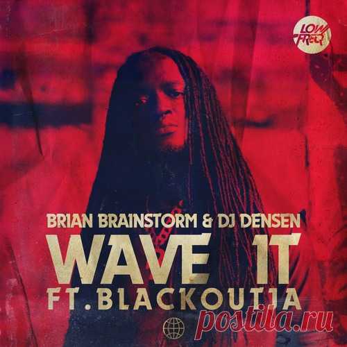 Download Blackout Ja, Brian Brainstorm, DJ Densen - Wave It Label LowFreqMX Styles Drum & Bass Date 2025-03-07 Catalog # LOFREQ161D Length 3:40 Tracks 1
