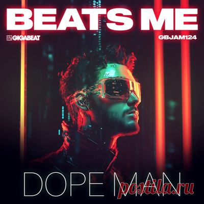 BeatsMe – Dope Man [Gigabeat Records]