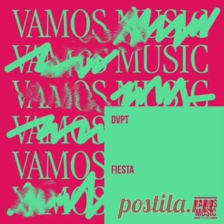 DVPT – Fiesta [Vamos Music Talents]