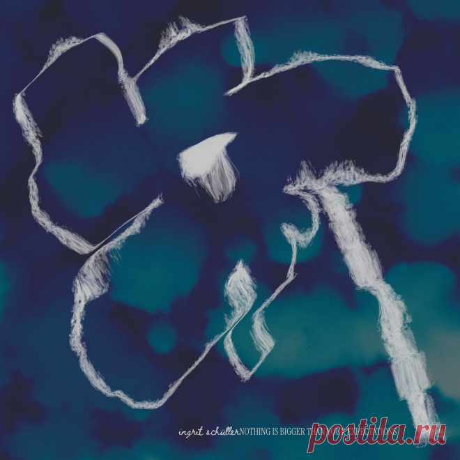 Ingrit Schűller - Nothing Is Bigger Than Your Expectations (2025) 320kbps / FLAC