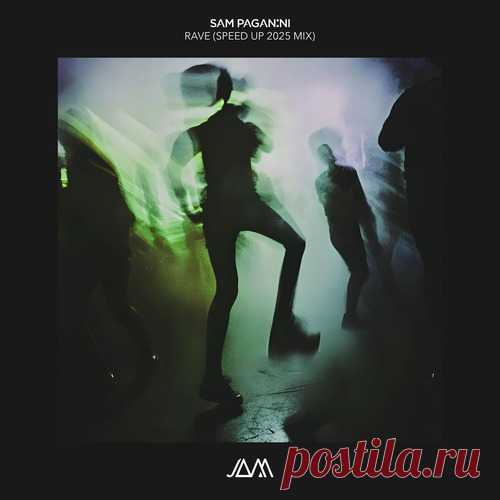 Sam Paganini – Rave (Speed Up 2025 Mix) [JAM076] Sharing-DB.club