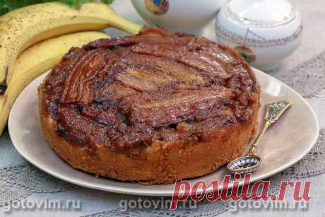Пирог-перевертыш с бананами в карамели.