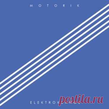 Elektroklänge - Motorik (2024) Artist: Elektroklänge Album: Motorik Year: 2024 Country: Sweden Style: Electronic, Minimal, Electropop