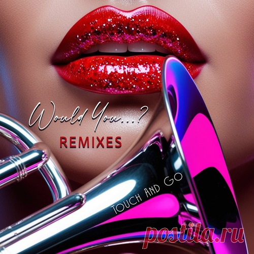 Touch and Go - Would You...? (Rodge Tech House Remix) Touch and Go - Would You...? (Rodge Tech House Remix)Download Free on Musicvibez.News ,Album Daily update.