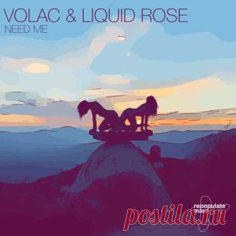 Volac, Liquid Rose - Need Me