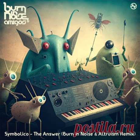 Symbolico – The Answer (Burn in Noise, Altruism Remix) - FLAC Music