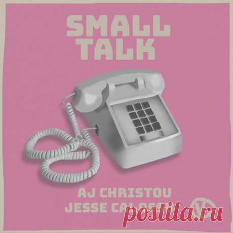 AJ Christou, Jesse Calosso – Small Talk [VHS004]