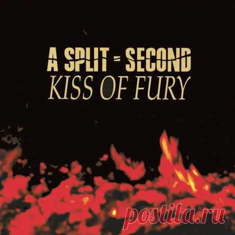 A Split-Second - Kiss Of Fury (2024 Remaster) (2024) 320kbps / FLAC