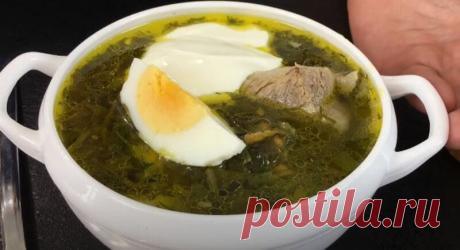 Щавелевый Суп Рецепт Классический с Яйцом с Мясом Вкусный и витаминный щавелевый суп или зеленый борщ – это классика летних супов. Это вкус летнего детства.