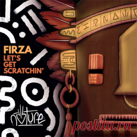 FIRZA - Let's Get Scratchin' | 4DJsonline.com