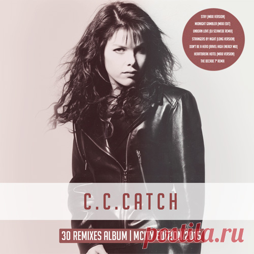 C.C. Catch - 30 Remixes Album (mCity Edition) Mp3 Исполнитель: C.C. CatchНазвание: C.C. Catch - 30 Remixes Album (mCity Edition)Дата релиза: 2015Жанр музыки: Pop, DanceКоличество композиций: 30Формат | Качество: MP3 | 320 kbpsПродолжительность: 02:49:54Размер: 402 MB (+3%)TrackList:01. Strangers By Night (Long Version)02. Unborn Love (Dj Schwede