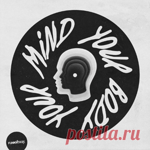 Duke & Jones - Your Mind, Your Body | 4DJsonline.com