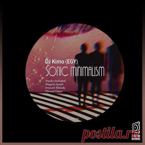 DJ Kimo (EGY) – Sonic Minimalism [EST701]