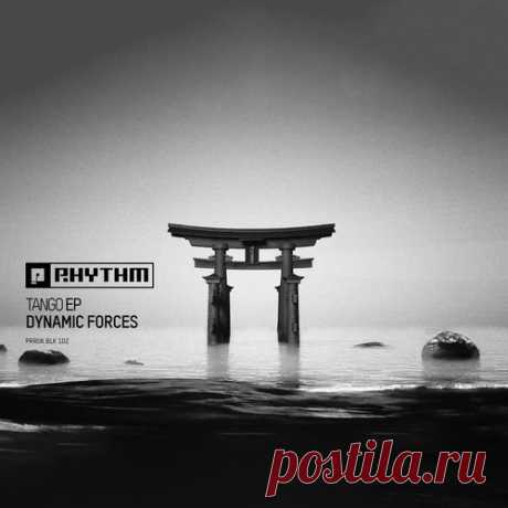 Dynamic Forces – Tango EP [PRRUKBLK102]