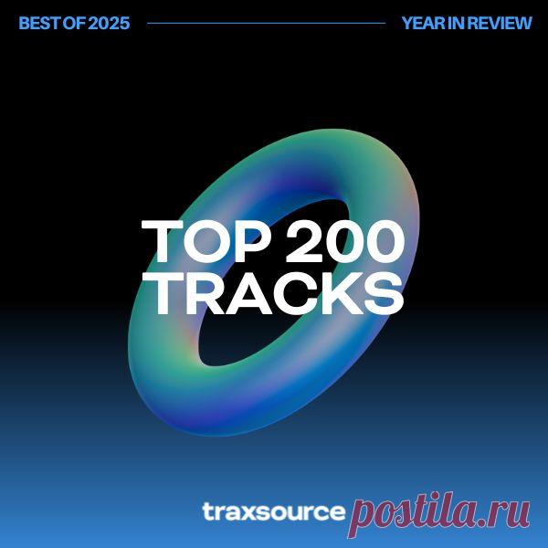 Traxsource Top 200 Tracks of 2025 FLAC/MP3 » MinimalFreaks.co