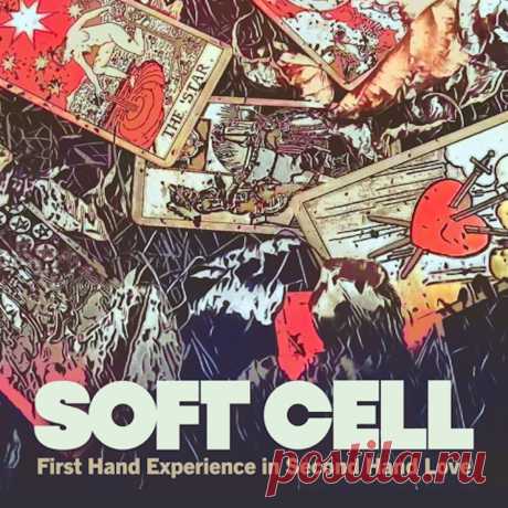 Soft Cell - First Hand Experience In Second Hand Love (EP) (2025) 320kbps / FLAC