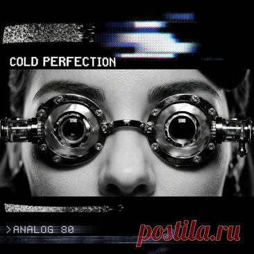 Analog 80 - Cold Perfection (Single) (2025) 320kbps / FLAC