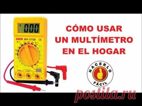 Cómo Usar Un Multímetro En El Hogar | Hacerlo Fácil