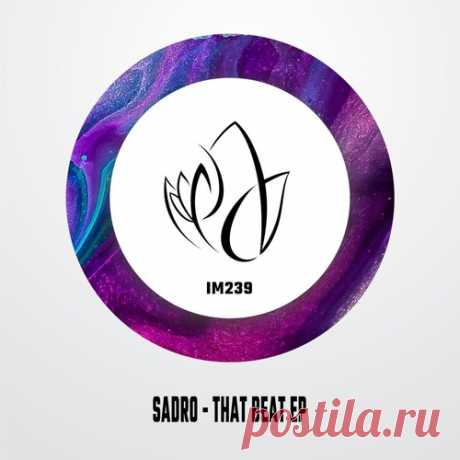 Sadro – That Beat EP [IM239] Sharing-DB.club