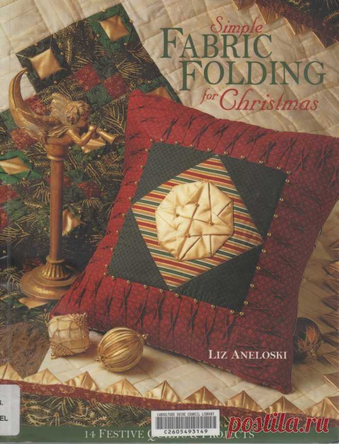 Simple Fabric Folding for Christmas: 14 Festive Quilts & Projects 2003